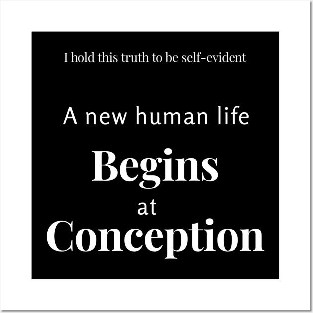 Life Begins at Conception Wall Art by Humoratologist